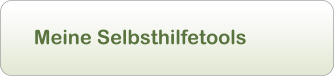 Meine Selbsthilfetools
